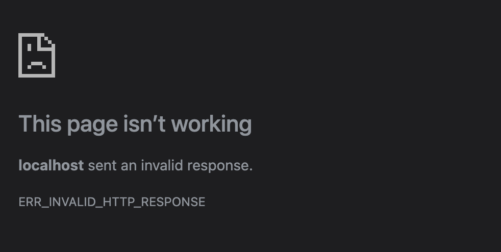 Chromium error page with ERR_INVALID_HTTP_RESPONSE